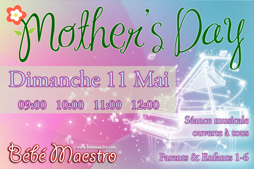 Dimanche 11 Mai - Mother's Day - Extra séance musicale