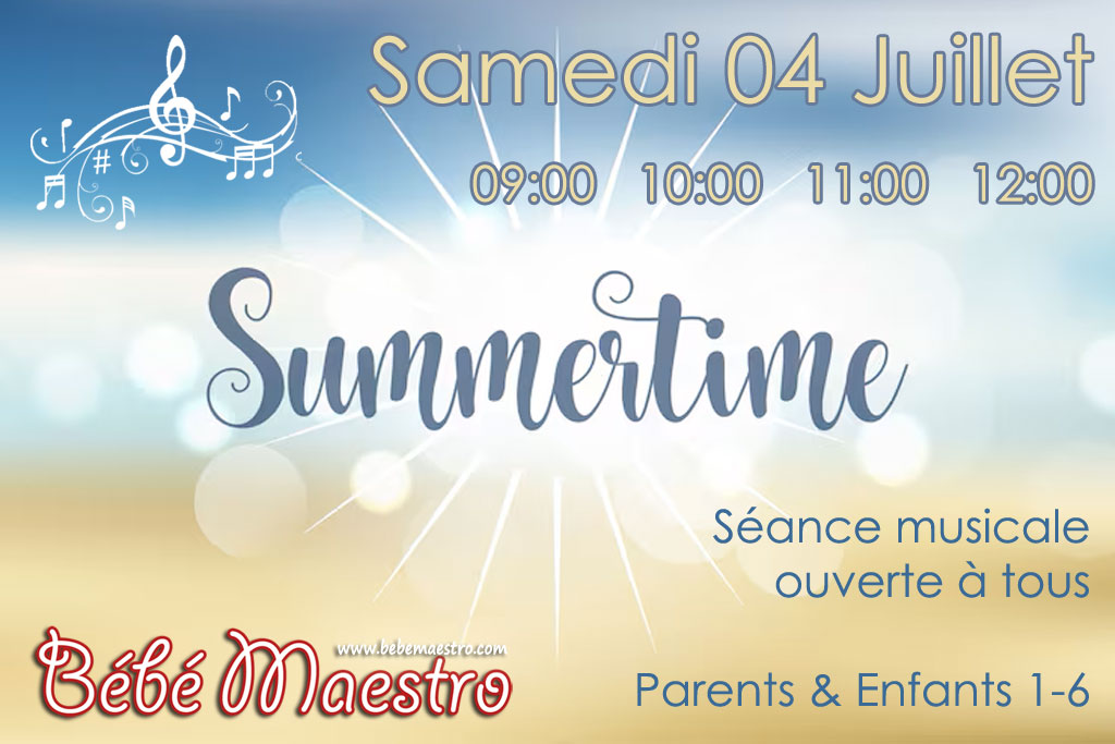 Samedi 04 Juillet - Summer Time - Extra séance musicale