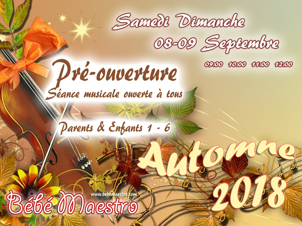 Samedi Dimanche 08-09 Septembre - Pré-ouverture - Séance musicale à tous