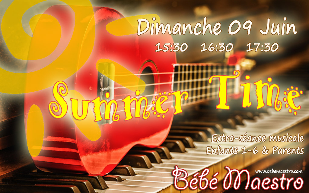 Dimanche 09 Juin - Summer Time - Extra séance musicale